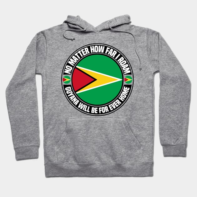 Guyana Will Be Forever Home Hoodie by Afroditees